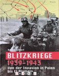 Adrian Gilbert - Blitzkriege 1939-1943. Von der Invasion in Polen bis El Alamein