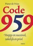 P. de Vries - Code 959 happy en succesvol, zakelijk en privé