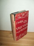 Vestdijk, S. - De vrije vogel en zijn kooien. De geschiedenis van een domicilie