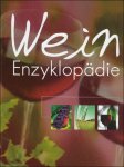 Andrea Poss, Holger Vornholt, Joachim Grau e.a. - Wein Enzyklopadie