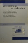 E. Landman 90957 - Van gasthuis tot ziekenhuis een lexicologische studie vanuit cognitief-semantisch perspectief naar een model voor een elektronisch historisch monolinguaal lexicon