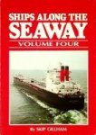 Gillham, S - Ships along the Seaway, volume four