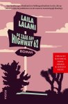 Laila Lalami - De zaak aan Highway 62