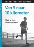 Karel Kolb - Van 5 naar 10 kilometer hardlopen