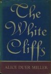 Miller, Alice Duer. - The White Cliffs. Miller, Alice Duer. - The White Cliffs.