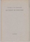 Vriesland, Victor E. van - Le Vent Se Couche