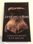Sinclair, Eve - Jane Eyre Laid Bare: The Classic Novel with an Erotic Twist