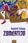 Trohaug, Ragnfrid - Zomertijd