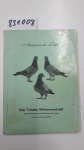Zurhöfer, Hans: - Zurhöfer die totale Witwerschaft eine Reisemethode mit Weibchen und Vögeln, Tauben Amazonen der Lüfte, 3. Auflage, 117 Seiten, Bilder,