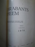 BRABANT. - Brabants Heem; Driemaandelijks tijdschrift voor Brabantse Heem- en Oudheidkunde, jaargang 30/31/32. BRABANT. - Brabants Heem; Driemaandelijks tijdschrift voor Brabantse Heem- en Oudheidkunde, jaargang 30/31/32.