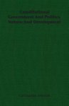 Carl Joachim Friedrich - Constitutional Government And Politics, Nature And Development