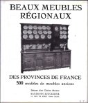 Maumené, A. - Beaux meubles régionaux des provinces de France, 500 modèles de meubles anciens