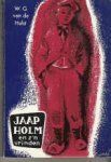 Hulst, W.G. van de - Jaap Holm en z'n vrinden