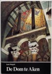 Hugot Leo, vert. Combecher Hans, ill. Hugot Leo Münchow Ann - De Dom te Aken een gids