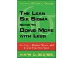 Mark O. George - Lean Six Sigma Guide To Doing More With Less