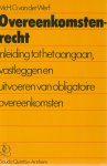 Werf, H.G. van der - Overeenkomstenrecht; inleiding tot het aangaan, vastleggen en uitvoeren van obligatoire overeenkomsten