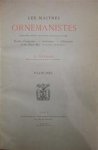 D. Guilmard - Les Maitres Ornemanistes Dessinateurs, Peintres, Architectes, Sculpteurs et Graveurs. Écoles Française, Italienne, Allemande et des Pays-Bas (Flamande & Hollandaise)