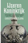Christopher Clark - IJzeren Koninkrijk