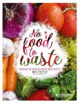 Jorun Verheyden - No food to waste duurzaam en ecologisch koken zonder moeite