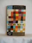 Morrien, Adriaan (red.) - Voor wie dit leest. Proza en poezie van 1920 tot heden.