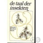 Dorothy Hinshaw Patent, M.A. Ijsseling - De taal der insekten