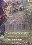  - 1e Lambertuskerkje - Archeologisch Onderzoek Huys Hengelo