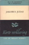 Grosheide, Dr. F.W. / Greijdanus, Dr. S. - Korte Verklaring der Heilige Schrift. De brief van Jakobus / De brief van Judas