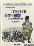 Muller, Johannes - Friedrich der Grosse und sein Heer