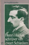 Noordegraaf, J. & Arie IJzerman - Henri Hartog: Schrijver van zwart Schiedam