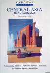 Whittel, Giles - Central Asia: the practical handbook