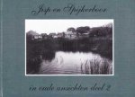 Jan Klopper Jbz. en Bob Dekker - Jisp en Spijkerboor in oude ansichten deel 2