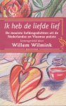 Willem Wilmink, N.v.t. - Ik heb de liefde lief