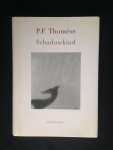 Thomése, P.F. - Schaduwkind