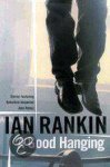 Ian Rankin - A Good Hanging Ian Rankin - A Good Hanging
