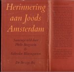 BREGSTEIN PHILO & SALVADOR BLOEMGARTEN - HERINNERING AAN JOODS AMSTERDAM BREGSTEIN PHILO & SALVADOR BLOEMGARTEN - HERINNERING AAN JOODS AMSTERDAM