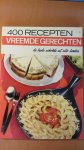 Patten, Marguerite - 400 recepten -  Vreemde gerechten - De beste schotels uit alle landen