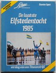 Brakel Peter van, Loûwmans Henk, Rückert Henny, e.a., ill.   Chamid Soenar - De laatste Elfstedentocht 1985 Verslag van een titanenstrijd