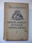 H.J. Keuning - Nederlandsch-Duitsche Grenslanden