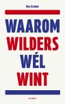 Roy Kramer - Waarom Wilders wÃ©l wint
