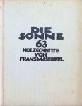  - Die Sonne  63 Holzschnitten von Frans Masereel