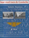 R. Meyn (R. Bouwmeester en H.L. Groels) - Daar reed toen de Gooische