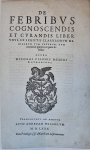 Nicolas Le Pois (1527-1590) - [Antique title page, 1580] DE FEBRIBUS , published 1580, 1 p.