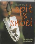Kirton, Meredith - Spit en snoei. Tuinieren met de seizoenen
