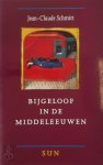 J. Schmitt - Bijgeloof in de Middeleeuwen