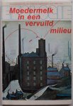 Pröstler Elke, bewerkt door Aktie Strohalm Arkel Jan van e.a., ill. Dorreboom Helene - Moedermelk in een vervuild milieu Strohalmtijdschrift over milieu en maatschappij april 1983