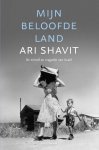 Ari Shavit 90578 - Mijn beloofde land de triomf en tragedie van Israel