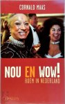 Cornald Maas - Nou en wow ! Roem in Nederland