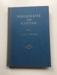Meijerink, H.J. (v.d.m.). - Reformatie en Mystiek. Over Jean de Labadie en het Labadisme.