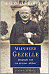 Plas, Michel van der - MIJNHEER GEZELLE - Biografie van een Priester-Dichter (1830-1899)