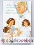 Erkelens, L. - Deze kinderen hebben geen vader